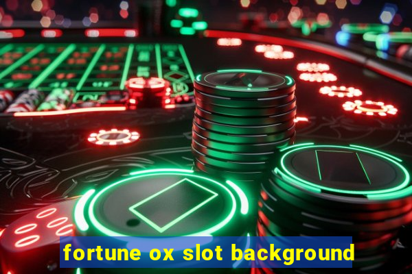 fortune ox slot background