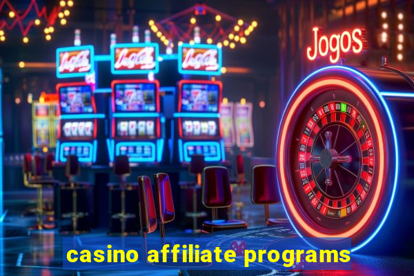 casino affiliate programs