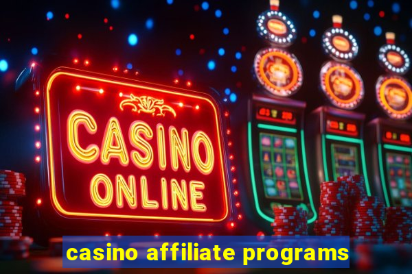 casino affiliate programs