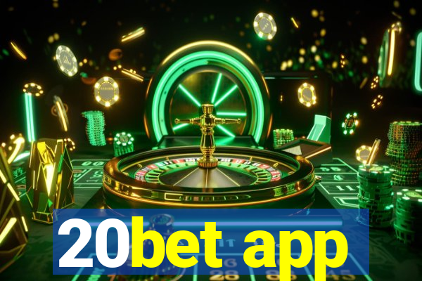 20bet app