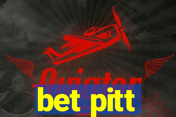 bet pitt