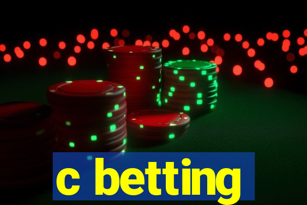 c betting