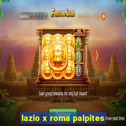 lazio x roma palpites