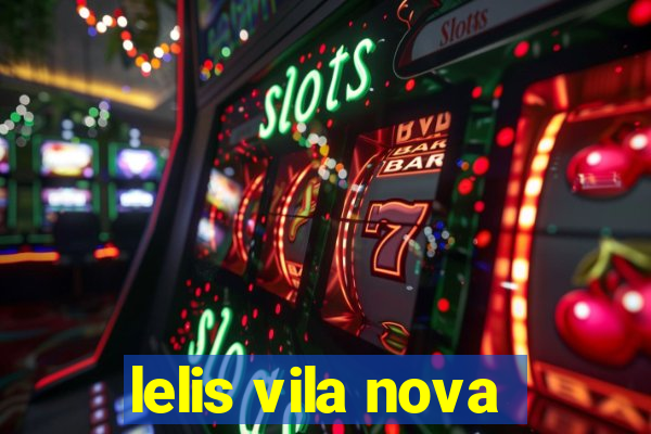 lelis vila nova