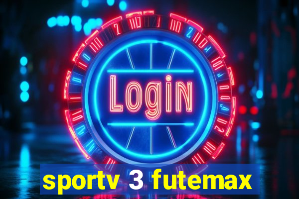 sportv 3 futemax