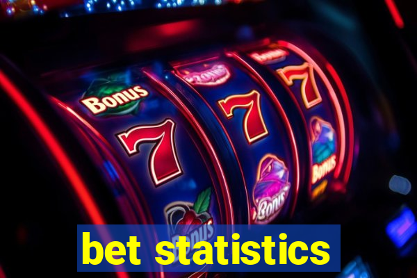 bet statistics