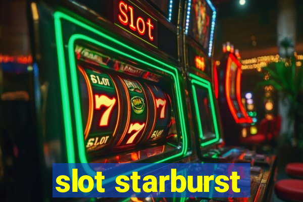 slot starburst