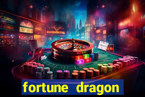 fortune dragon estrela bet