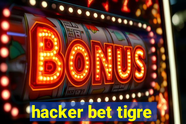 hacker bet tigre