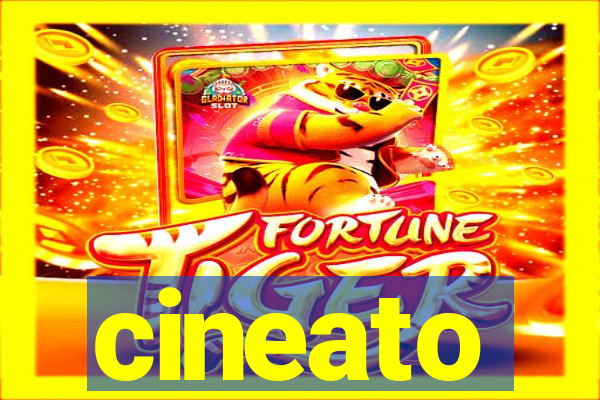 cineato