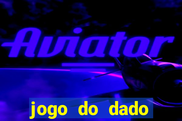 jogo do dado online aposta