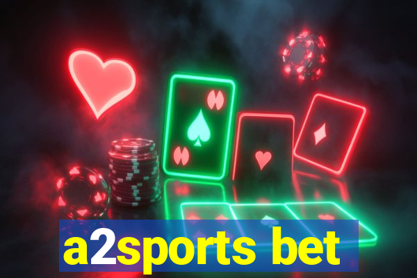 a2sports bet