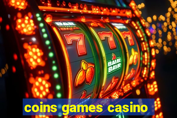 coins games casino