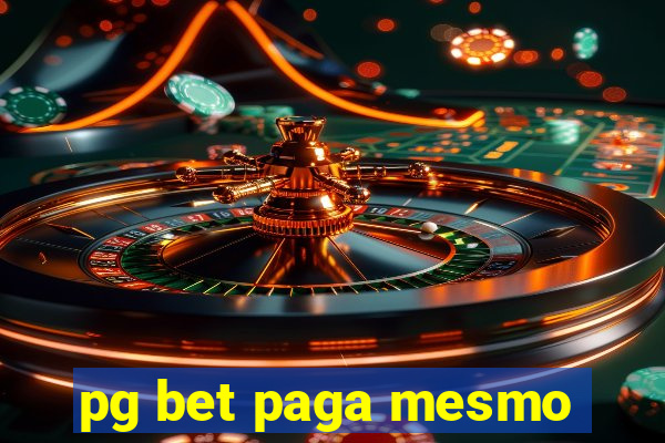 pg bet paga mesmo