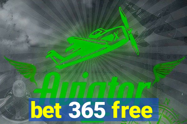 bet 365 free