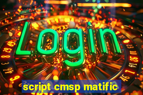 script cmsp matific