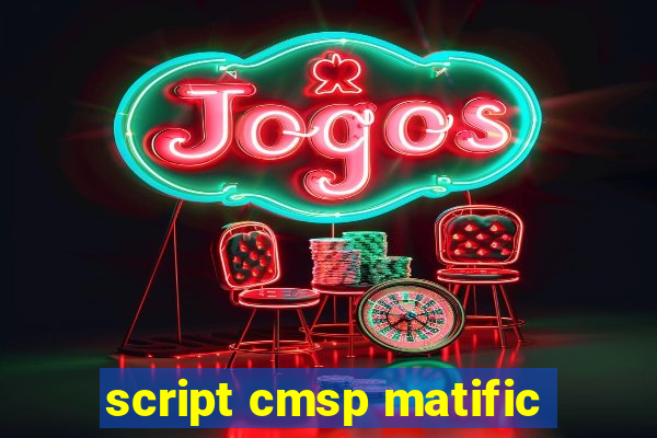 script cmsp matific