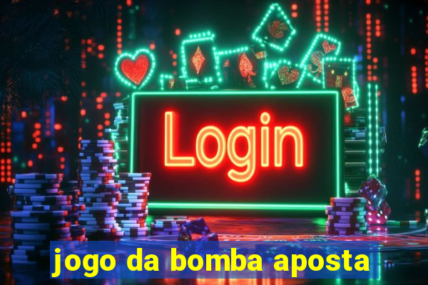 jogo da bomba aposta