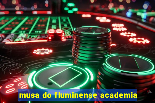 musa do fluminense academia