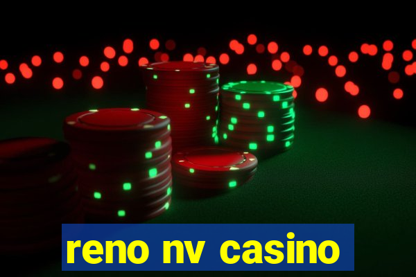 reno nv casino