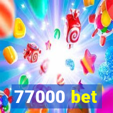 77000 bet