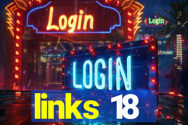 links 18