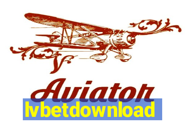 lvbetdownload