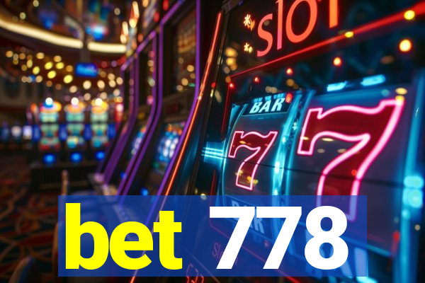 bet 778