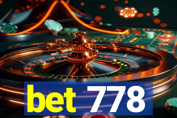 bet 778