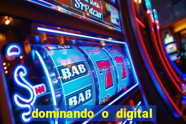 dominando o digital definitivo reclame aqui