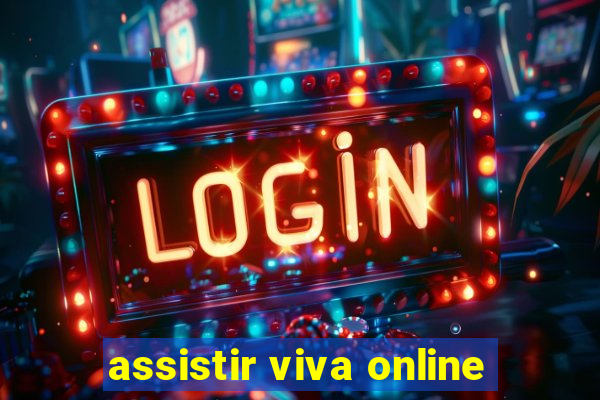 assistir viva online