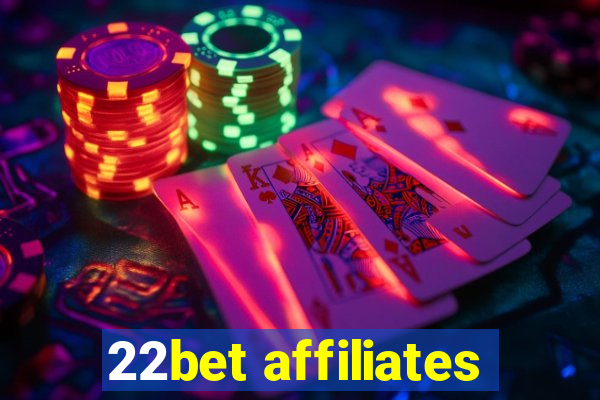 22bet affiliates