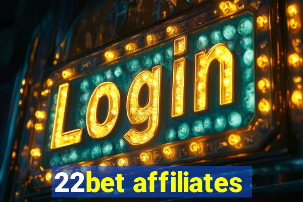 22bet affiliates