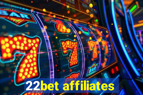 22bet affiliates