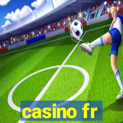 casino fr