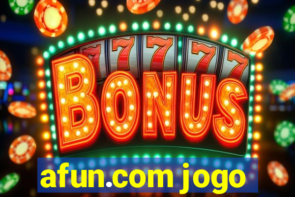 afun.com jogo