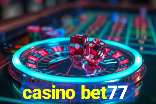 casino bet77