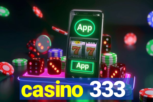 casino 333