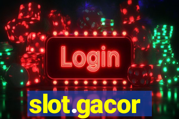 slot.gacor