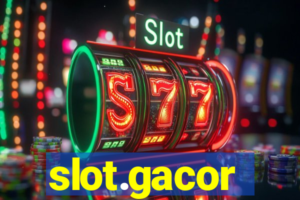 slot.gacor