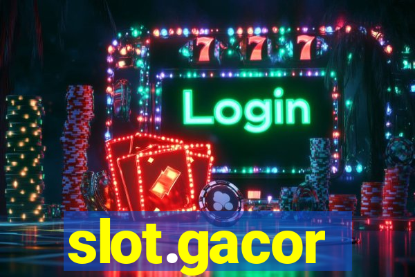 slot.gacor