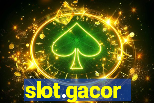 slot.gacor