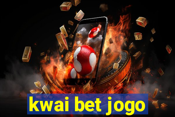 kwai bet jogo