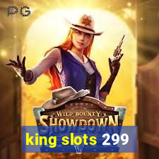 king slots 299