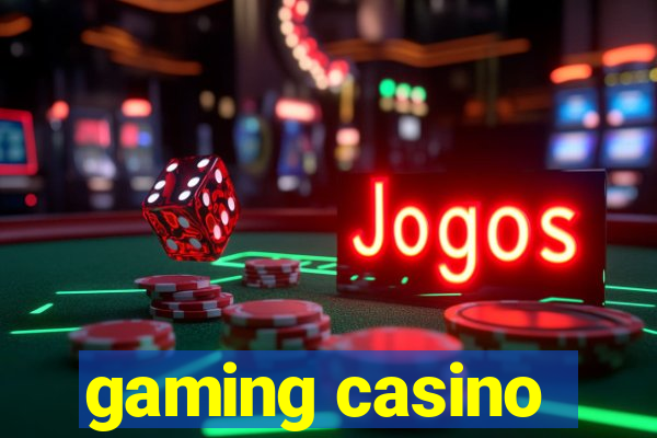 gaming casino