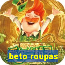 beto roupas