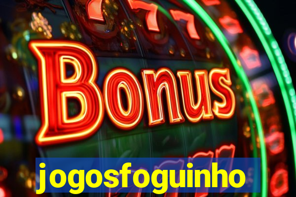 jogosfoguinho