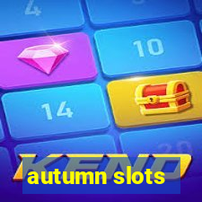 autumn slots