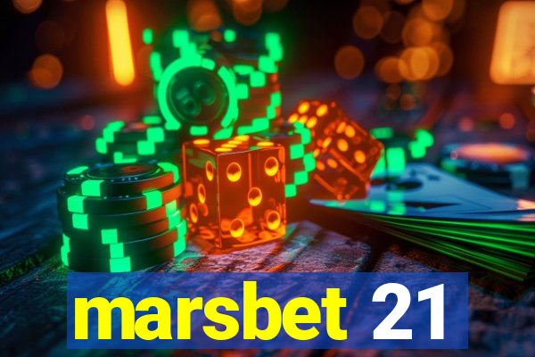 marsbet 21