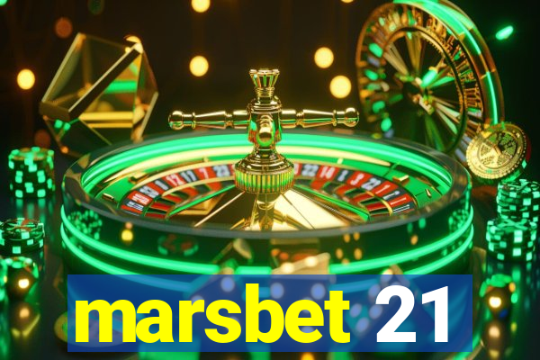 marsbet 21